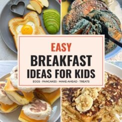 Easy breakfast ideas for kids collage: heart-shaped eggs in a basket, blender blueberry oatmeal pancakes, freezer English muffin breakfast sandwiches and banana crunch French toast