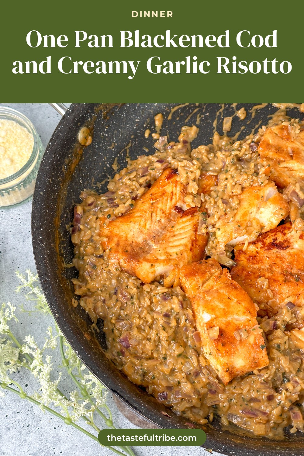 creamy garlic risotto in a pan with blackened cod fillets seasoned with smoked paprika, garlic powder, onion powder, oregano, salt, pepper and maple syrup
