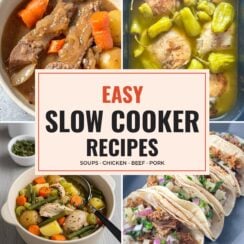Easy slow cooker recipes collage: London broil pot roast with potatoes and carrots, Mississippi chicken thighs with pepperoncini peppers, hearty chicken stew and carnitas tacos with pineapple salsa